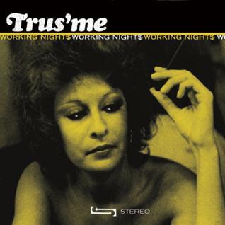 Trus'me - Workibg nights (Fat City)